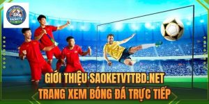 Giới thiệu Saoketv – Trang web xem trực tiếp bóng đá Full HD